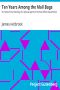 [Gutenberg 40840] • Ten Years Among the Mail Bags / Or, Notes from the Diary of a Special Agent of the Post-Office Department